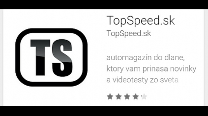 II. GENERÁCIA MOBILNEJ APPKY TOPSPEED.SK JE STÁLE JEDINOU V SR A ČR